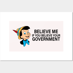 Believe me if you believe your government Posters and Art